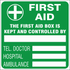 First aid box is controlled by safety sign